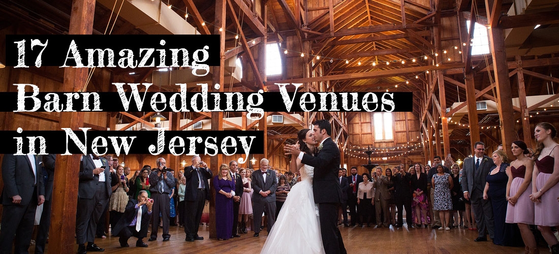 17 Amazing Barn Wedding Venues In Nj Soli Events